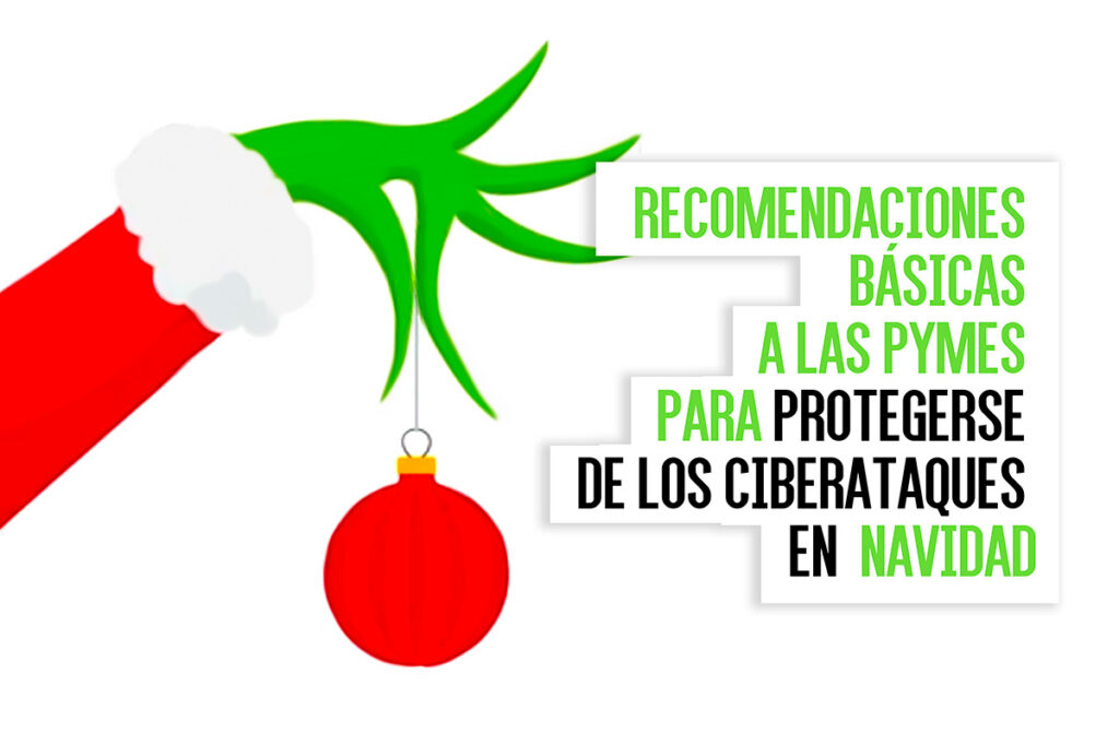 Recomendaciones básicas a las PYMES para protegerse de los ciberataques en navidad